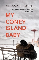 Book Cover for My Coney Island Baby by Billy O'Callaghan