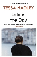 Book Cover for Late in the Day by Tessa Hadley