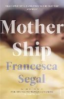 Book Cover for Mother Ship by Francesca Segal