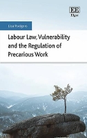 Book Cover for Labour Law, Vulnerability and the Regulation of Precarious Work by Lisa Rodgers