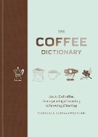 Book Cover for The Coffee Dictionary by Maxwell Colonna-Dashwood