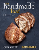 Book Cover for The Handmade Loaf by Dan Lepard