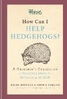 Book Cover for RHS How Can I Help Hedgehogs? by Helen Bostock, Sophie Collins