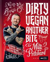 Book Cover for Dirty Vegan: Another Bite by Matt Pritchard