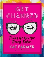 Book Cover for Get Changed by Kat Farmer