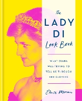 Book Cover for The Lady Di Look Book by Eloise Moran
