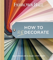 Book Cover for Farrow and Ball How to Redecorate by Farrow & Ball, Joa Studholme, Charlotte Cosby, James Merrell