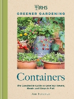 Book Cover for RHS Greener Gardening: Containers by Ann Treneman, Royal Horticultural Society