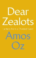 Book Cover for Dear Zealots by Amos Oz