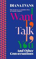 Book Cover for I Want to Talk to You by Diana Evans