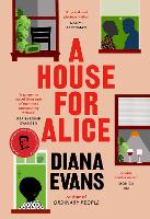 Book Cover for A House for Alice by Diana Evans