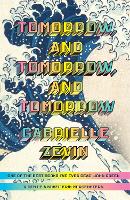 Book Cover for Tomorrow, and Tomorrow, and Tomorrow by Gabrielle Zevin