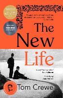 Book Cover for The New Life by TOM CREWE 