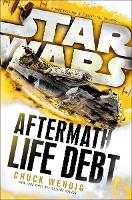Book Cover for Star Wars: Aftermath: Life Debt by Chuck Wendig