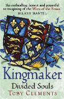 Book Cover for Kingmaker: Divided Souls by Toby Clements