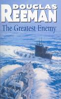 Book Cover for The Greatest Enemy by Douglas Reeman