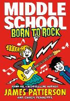 Book Cover for Middle School: Born to Rock by James Patterson