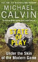 Book Cover for State of Play by Michael Calvin