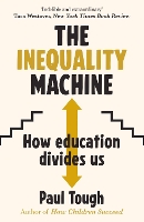 Book Cover for The Inequality Machine by Paul Tough