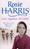 Book Cover for Love Against All Odds by Rosie Harris