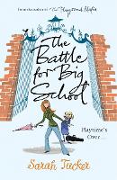Book Cover for The Battle for Big School by Sarah Tucker