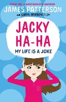 Book Cover for Jacky Ha-Ha: My Life is a Joke by James Patterson