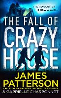 Book Cover for The Fall of Crazy House by James Patterson