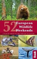 Book Cover for 52 European Wildlife Weekends by James Lowen