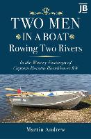 Book Cover for Two Men in a Boat Rowing Two Rivers by Martin Andrew