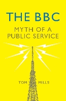 Book Cover for The BBC by Tom Mills