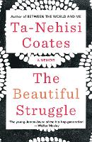 Book Cover for The Beautiful Struggle by Ta-Nehisi Coates