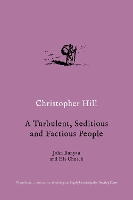 Book Cover for A Turbulent, Seditious and Factious People by Christopher Hill