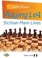 Book Cover for Playing 1.e4 - Sicilian Main Lines by John Shaw