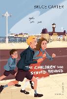 Book Cover for The Children Who Stayed Behind by Bruce Carter