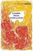 Book Cover for Caught, Back, Concluding by Henry Green