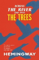 Book Cover for Across the River and into the Trees by Ernest Hemingway