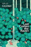 Book Cover for Last Comes the Raven by Italo Calvino