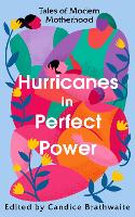 Book Cover for Hurricanes in Perfect Power by Various, Candice Brathwaite, Anita Desai