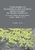 Book Cover for Territoires et ressources des sociétés néolithiques du Bassin parisien by Claira Lietar