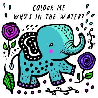 Book Cover for Colour Me: Who's in the Water? by Surya Sajnani