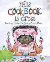 Book Cover for This Cookbook is Gross by Susanna Tee