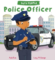 Book Cover for Busy People: Police Officer by Lucy M. George