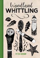 Book Cover for Woodland Whittling by Peter Benson