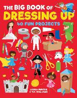 Book Cover for The Big Book of Dressing Up by Laura Minter, Tia Williams