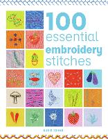 Book Cover for 100 Essential Embroidery Stitches by Susie Johns