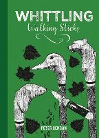 Book Cover for Whittling Walking Sticks by Peter Benson