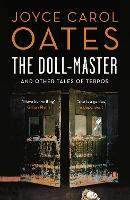 Book Cover for The Doll-Master and Other Tales of Terror by Joyce Carol Oates