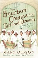 Book Cover for Bourbon Creams and Tattered Dreams by Mary Gibson