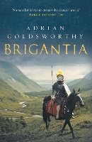 Book Cover for Brigantia by Adrian Goldsworthy