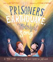 Book Cover for The Prisoners, the Earthquake, and the Midnight Song Storybook by Bob Hartman